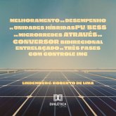 Melhoramento do desempenho de unidades híbridas PV/BESS em microrredes através do conversor bidirecional entrelaçado de três fases com controle IMC (MP3-Download)