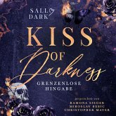 Kiss of Darkness - Grenzenlose Hingabe - Band 2 (Dark Mafia Romance) (MP3-Download) Kiss of Darkness - Grenzenlose Hingabe - Band 2 (Dark Mafia Romance) (MP3-Download)