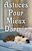 Astuces Pour Mieux Dormir (L'Art de Rêver, #1) (eBook, ePUB) Astuces Pour Mieux Dormir (L'Art de Rêver, #1) (eBook, ePUB)