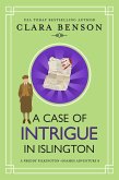 A Case of Intrigue in Islington (A Freddy Pilkington-Soames Adventure, #8) (eBook, ePUB) A Case of Intrigue in Islington (A Freddy Pilkington-Soames Adventure, #8) (eBook, ePUB)