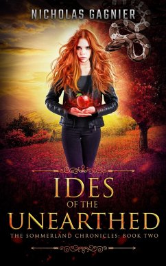 Ides of the Unearthed (The Sommerland Chronicles, #2) (eBook, ePUB) - Gagnier, Nicholas