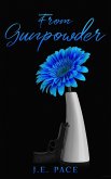 From Gunpowder (Unlikely Heroes, #2) (eBook, ePUB)