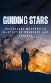 Guiding Stars: Navigating Manhood to Mastery as Husbands and Fathers (eBook, ePUB)