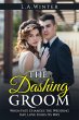 The Dashing Groom (A Novel of Romance)... - Bild 1