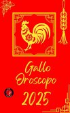 Gallo Oroscopo 2025 (eBook, ePUB)