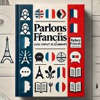 Speak French with Confidence: A Beginner's Guide (eBook, ePUB)