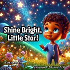 Shine Bright, Little Star! (eBook, ePUB) Shine Bright, Little Star! (eBook, ePUB)