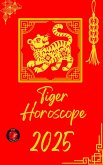 Tiger Horoscope 2025 (eBook, ePUB)