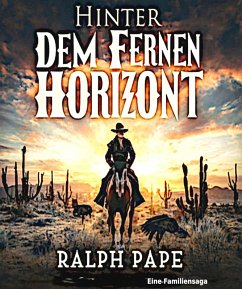 Hinter dem fernen Horizont (eBook, ePUB) - Pape, Ralph