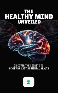 Cover The Healthy Mind Unveiled (eBook, ePUB)