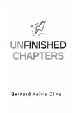 Unfinished Chapters (eBook, ePUB) Unfinished Chapters (eBook, ePUB)