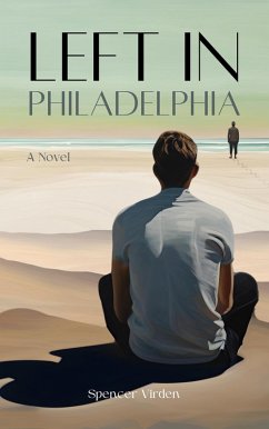 Left in Philadelphia (eBook, ePUB) - Virden, Spencer