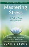 Mastering Stress: A Path to Peace and Resilience (Unraveling the Psyche) (eBook, ePUB) Mastering Stress: A Path to Peace and Resilience (Unraveling the Psyche) (eBook, ePUB)