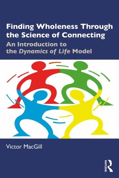 Finding Wholeness Through the Science of Connecting (eBook, PDF) - Macgill, Victor