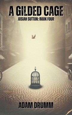 Cover A Gilded Cage (Josiah Sutton, #4) (eBook, ePUB)