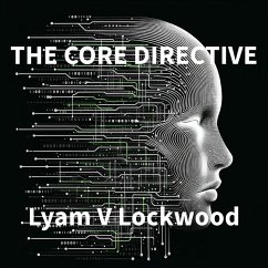 The Core Directive (eBook, ePUB) - Lockwood, Lyam; Nimocks, Steven