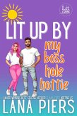 Lit Up by My Bosshole Hottie (Lit Creek, #3) (eBook, ePUB)