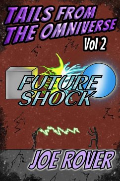 Future Shock (Tails From the Omniverse, #2) (eBook, ePUB) - Rover, Joe