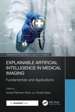 Explainable Artificial Intelligence in Medical Imaging (eBook, PDF)