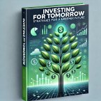 Investing for Tomorrow: Strategies for a Greener Future (eBook, ePUB)