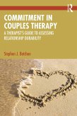 Commitment in Couples Therapy (eBook, PDF) Commitment in Couples Therapy (eBook, PDF)