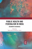 Federalism and Public Health in India (eBook, ePUB)