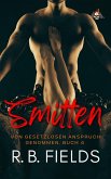 Smitten: Von Gesetzlosen Anspruch Genommen (Buch 4) (eBook, ePUB) Smitten: Von Gesetzlosen Anspruch Genommen (Buch 4) (eBook, ePUB)