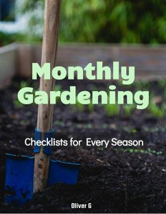 Cover Monthly Gardening Checklists For Every Season (eBook, ePUB)