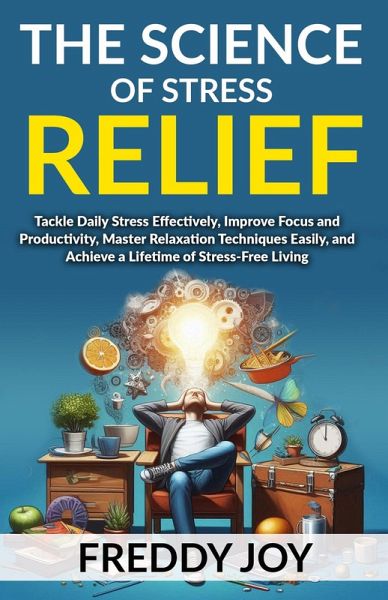 The Science of Stress Relief (eBook, ePUB)