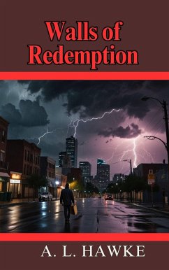 Walls of Redemption (eBook, ePUB) - Hawke, A. L.