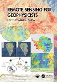 Remote Sensing for Geophysicists (eBook, ePUB) Remote Sensing for Geophysicists (eBook, ePUB)