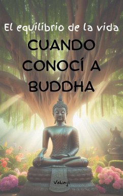 Cover El equilibrio de la vida - Cuando conocí a buddha (eBook, ePUB)