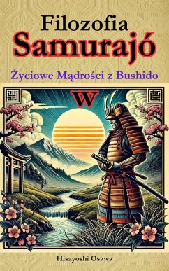 Cover Filozofia Samurajów: Zyciowe Madrosci z Bushido (eBook, ePUB)
