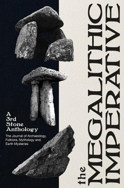 The Megalithic Imperative: A 3rd Stone Anthology (eBook, ePUB)