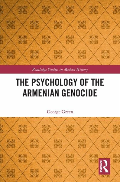 The Psychology of the Armenian Genocide (eBook, PDF) The Psychology of the Armenian Genocide (eBook, PDF)