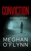 Conviction : Un Roman d'Ash Park (Ash Park (French), #3) (eBook, ePUB) Conviction : Un Roman d'Ash Park (Ash Park (French), #3) (eBook, ePUB)