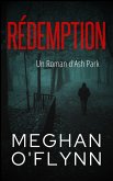 Rédemption : Un Roman d'Ash Park (Ash Park (French), #6) (eBook, ePUB)