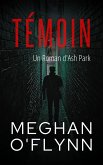 Témoin : Un Roman d'Ash Park (Ash Park (French), #10) (eBook, ePUB) Témoin : Un Roman d'Ash Park (Ash Park (French), #10) (eBook, ePUB)