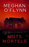 Mots Mortels : Un Roman Né Méchant (eBook, ePUB) Mots Mortels : Un Roman Né Méchant (eBook, ePUB)