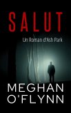 Salut : Un Roman d'Ash Park (Ash Park (French), #1) (eBook, ePUB)