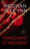 Tranchant et Méchant : Un Roman Né Méchant (eBook, ePUB) Tranchant et Méchant : Un Roman Né Méchant (eBook, ePUB)