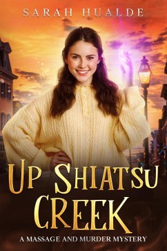 Cover Up Shiatsu Creek (Massage and Murder Mystery, #3) (eBook, ePUB)