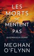 Les Morts Ne Mentent Pas : Un Roman... - Bild 1