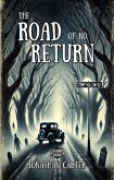 The Road of No Return (Legends in the Dark, #15) (eBook, ePUB)