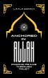 Anchored in Allah: Finding Peace... - Bild 1