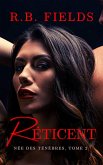 Réticent : Née des Ténèbres (Tome 2) (eBook, ePUB) Réticent : Née des Ténèbres (Tome 2) (eBook, ePUB)