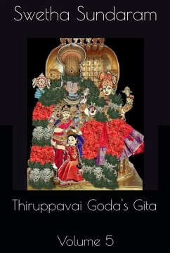 Thiruppavai - Goda's Gita Volume 5 (Thiruppavai - Goda's Gita, #5) (eBook, ePUB) Cover Thiruppavai - Goda's Gita Volume 5 (Thiruppavai - Goda's Gita, #5) (eBook, ePUB)
