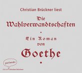 Die Wahlverwandtschaften (Restauflage) Die Wahlverwandtschaften (Restauflage)