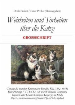 Weisheiten und Torheiten über die Katze