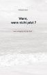 Wann - wenn nicht jetzt - Bild 1
